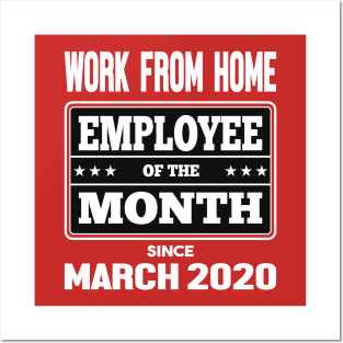 Work From Home Employee of The Month Posters and Art